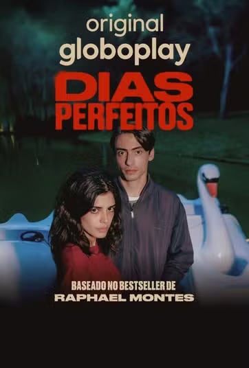 dias-perfeitos-globoplay
